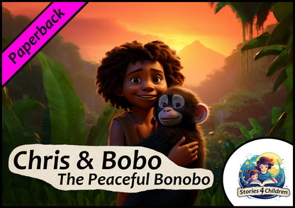 Children's books made with A.I. Bedtime Stories Kids Stories Stories4Children Chris & Bonobo - The Peaceful Bonobo Paperback